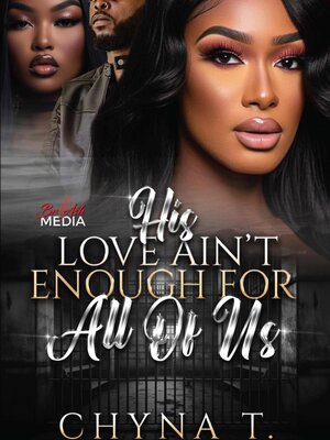 cover image of His Love Ain't Enough for All of Us